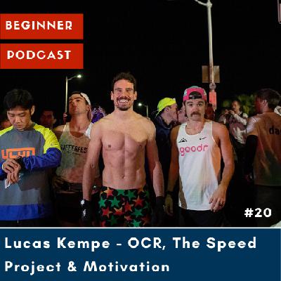 #20 - "Wenn du nicht mehr kannst, hast du 50% deiner Leistungsfähigkeit erreicht!" - Lucas Kempe #20 - "Wenn du nicht mehr kannst, hast du 50% deiner Leistungsfähigkeit erreicht!" - Lucas Kempe