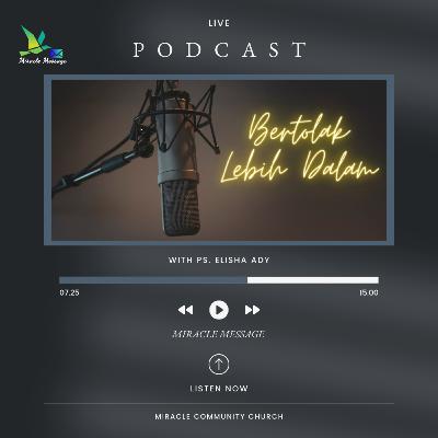 MIRACLE MESSAGE - Bertolak Lebih Dalam