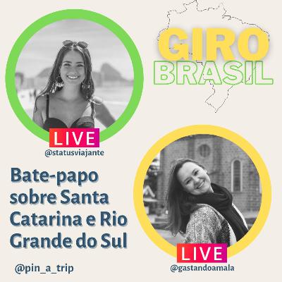 GIRO BRASIL EP.04 - Santa Catarina e Rio Grande do Sul