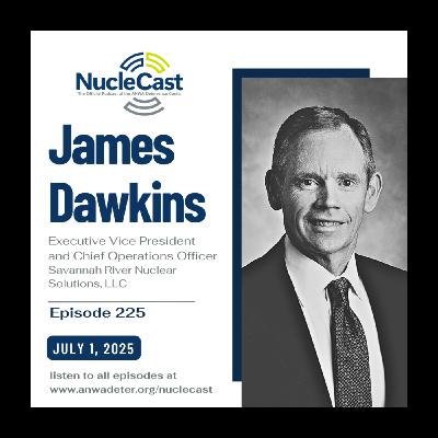 James Dawkins: Inside Savannah River; Tritium, Pits, and the Future of U.S. Nuclear Readiness