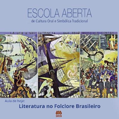 Escola Aberta - A Literatura no Folclore Escola Aberta - A Literatura no Folclore