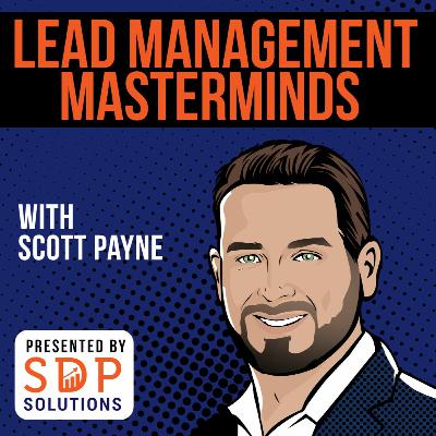 Dale Vermillion, CEO of Vermillion Consulting - Episode 14 - Lead Management Masterminds Podcast