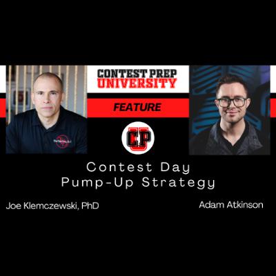 CONTEST PREP UNIVERSITY FEATURE - Contest Day Pump-Up Strategy