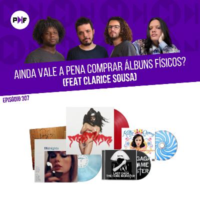 PF - Ainda vale a pena comprar álbuns físicos? (feat. Clarice Sousa)