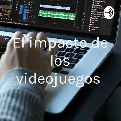 El impacto de los videojuegos