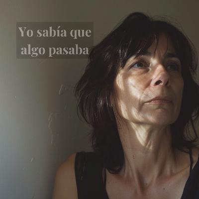 T3 EPEsp – Cuando sabes que algo no va bien y nadie te escucha T3 EPEsp – Cuando sabes que algo no va bien y nadie te escucha