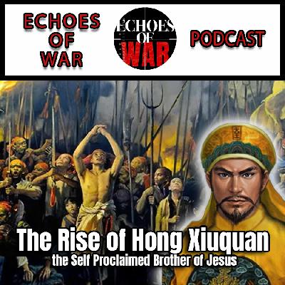 The Rise of Hong Xiuquan: the Self Proclaimed Brother of Jesus