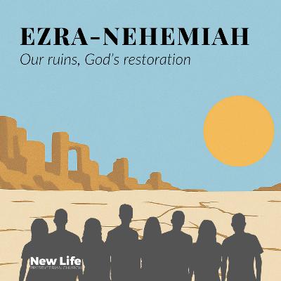 Our ruins, God’s restoration | Nehemiah 11-13 Our ruins, God’s restoration | Nehemiah 11-13