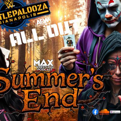 SUMMER'S END: WrestlePalooza vs. All Out! ... Outrage for WrestleMania 43!