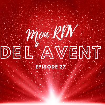 Avent 2022 : épisode 27