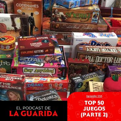 EP 55 - Top 50 Juegos (Parte 2)