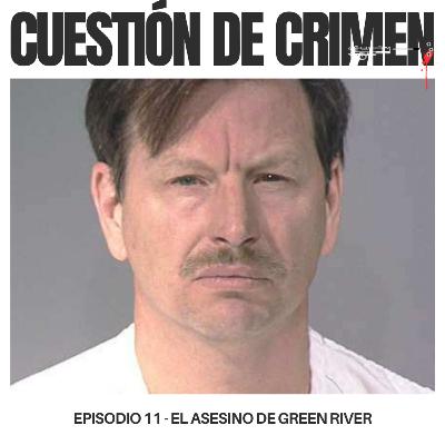 1x11 | El Asesino de Green River