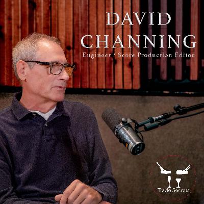 Trade Secrets- David Channing-The Film Score's secret weapon!
