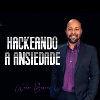 Hackeando a ansiedade!  Modelagem