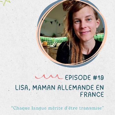 Lisa (France) : maman en France, chaque langue mérite d'être transmise à ses enfants Lisa (France) : maman en France, chaque langue mérite d'être transmise à ses enfants