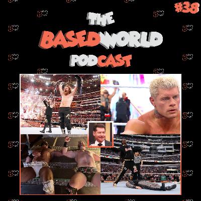 The Good, The Bad & The Tribal Chief | The BasedWorld Podcast: Episode 38