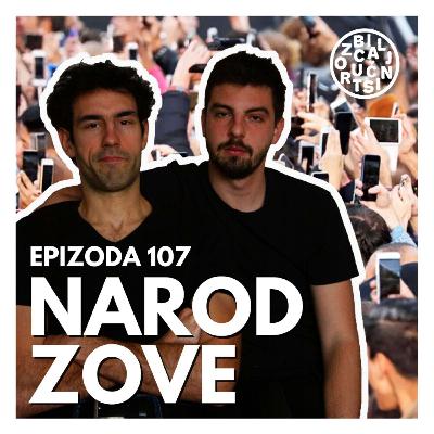 EPIZODA 107: NAROD ZOVE