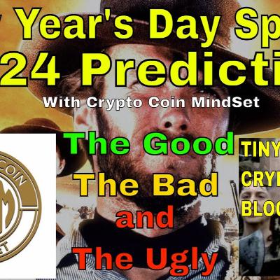 New Year's Day Special: 2024 Predictions with Crypto Coin MindSet