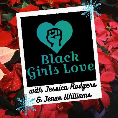 Black Girls Love Bittysode 6: Christmas Music Black Girls Love Bittysode 6: Christmas Music
