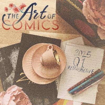 Episode 54 - 2025 Retrospective Q1 Episode 54 - 2025 Retrospective Q1