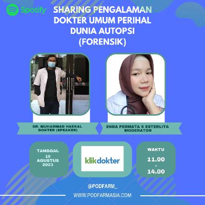 Sharing pengalaman dokter umum perihal dunia autopsi (forensik)