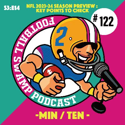#122:【Vikings / Titans】NFL キャンプ通信：全チーム注目ポイント数珠繋ぎ 13/16