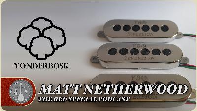 Matt Netherwood - The Red Special Guitar Podcast - Episode 22