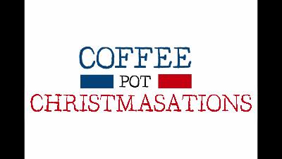 Coffee Pot Christmasations (2025) Coffee Pot Christmasations (2025)