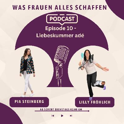 Episode 10 - Liebeskummer adé Episode 10 - Liebeskummer adé