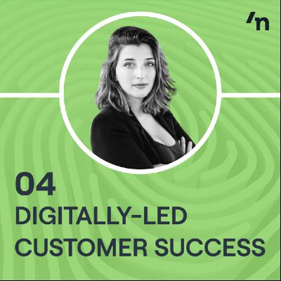 Tips for Launching a Digital CS Strategy, with Elisabeth Courland