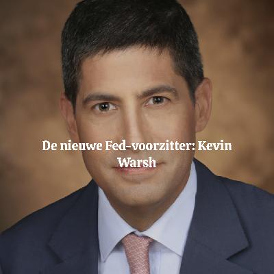 De nieuwe Fed-voorzitter: Kevin Warsh