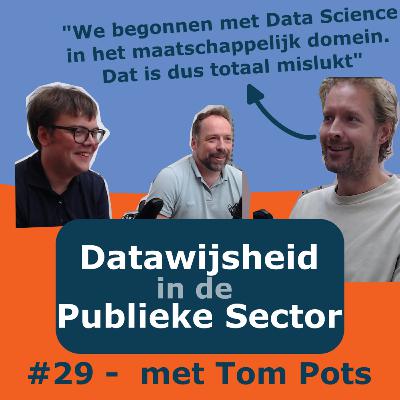 #29 Gemeente Zaanstad Datagedreven - met Tom Pots