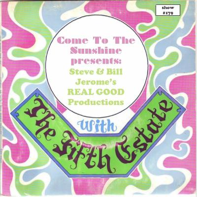 Episode 194: Come To The Sunshine 179 - Real Good Productions and the Fifth Estate