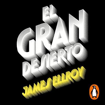 El gran desierto (Cuarteto de Los Ángeles 2) [The Big Nowhere] (Audiolibro) | Prueba Gratis