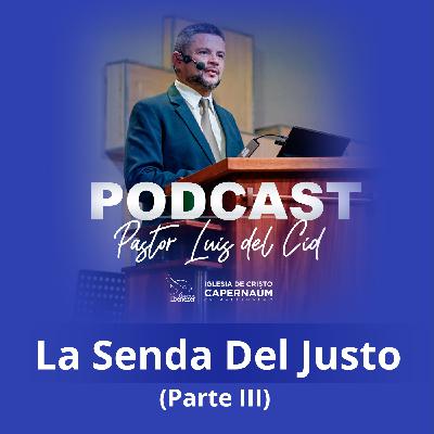 La Senda del Justo (Parte III) La Senda del Justo (Parte III)