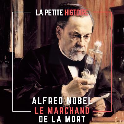 Nobel, le Marchand de la Mort