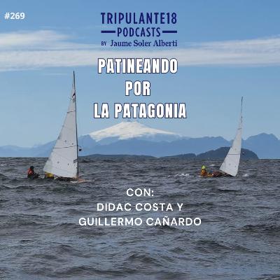 #269 Tripulante18 | ‘Patineando por la Patagonia’ #269 Tripulante18 | ‘Patineando por la Patagonia’