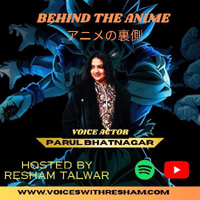 Meet The Hindi Voice Of Shizuka Ft Parul Bhatnagar