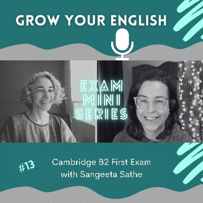 The Cambridge B2 First English Exam | GYE #13