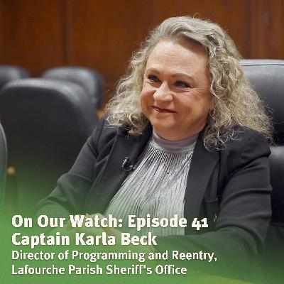 #41 - Captain Karla Beck of the Lafourche Parish Sheriff's Office #41 - Captain Karla Beck of the Lafourche Parish Sheriff's Office