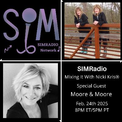 Mixing It With Nicki Kris - Country music duo Moore & Moore