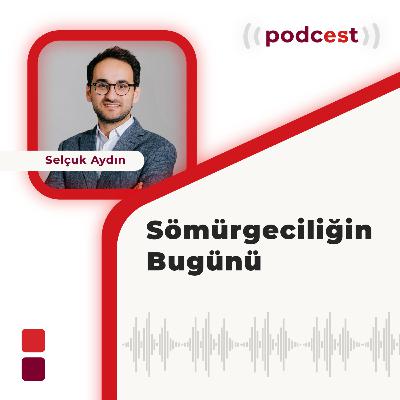 Sömürgeciliğin Bugünü