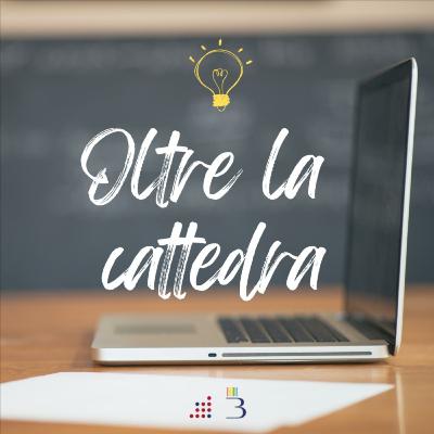 EP. 8 - Una scuola a misura di bisogni (educativi speciali)