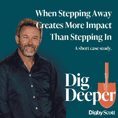 21. When Stepping Away Creates More Impact Than Stepping In