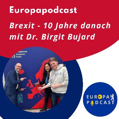 Brexit - 10 Jahre danach: mit Dr. Birgit Bujard