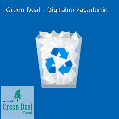 Green Deal - Digitalno zagađenje Green Deal - Digitalno zagađenje