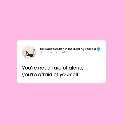 Girly law of power #29: Stop being afraid of being alone Girly law of power #29: Stop being afraid of being alone