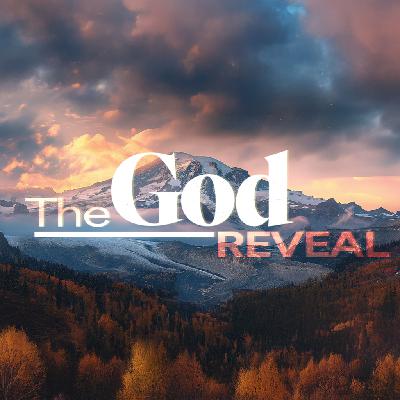 The God Reveal - Ps. Colin Higginbottom