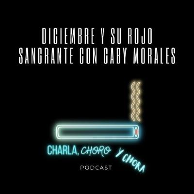 DICIEMBRE Y SU ROJO 5ANGRANT3 CON GABY MORALES / 2 de 2 DICIEMBRE Y SU ROJO 5ANGRANT3 CON GABY MORALES / 2 de 2