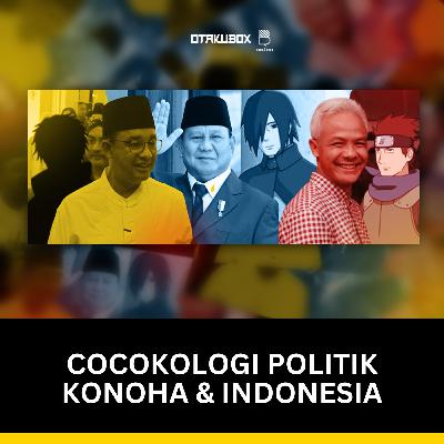 COCOKLOGI POLITIK KONOHA DENGAN INDONESIA!